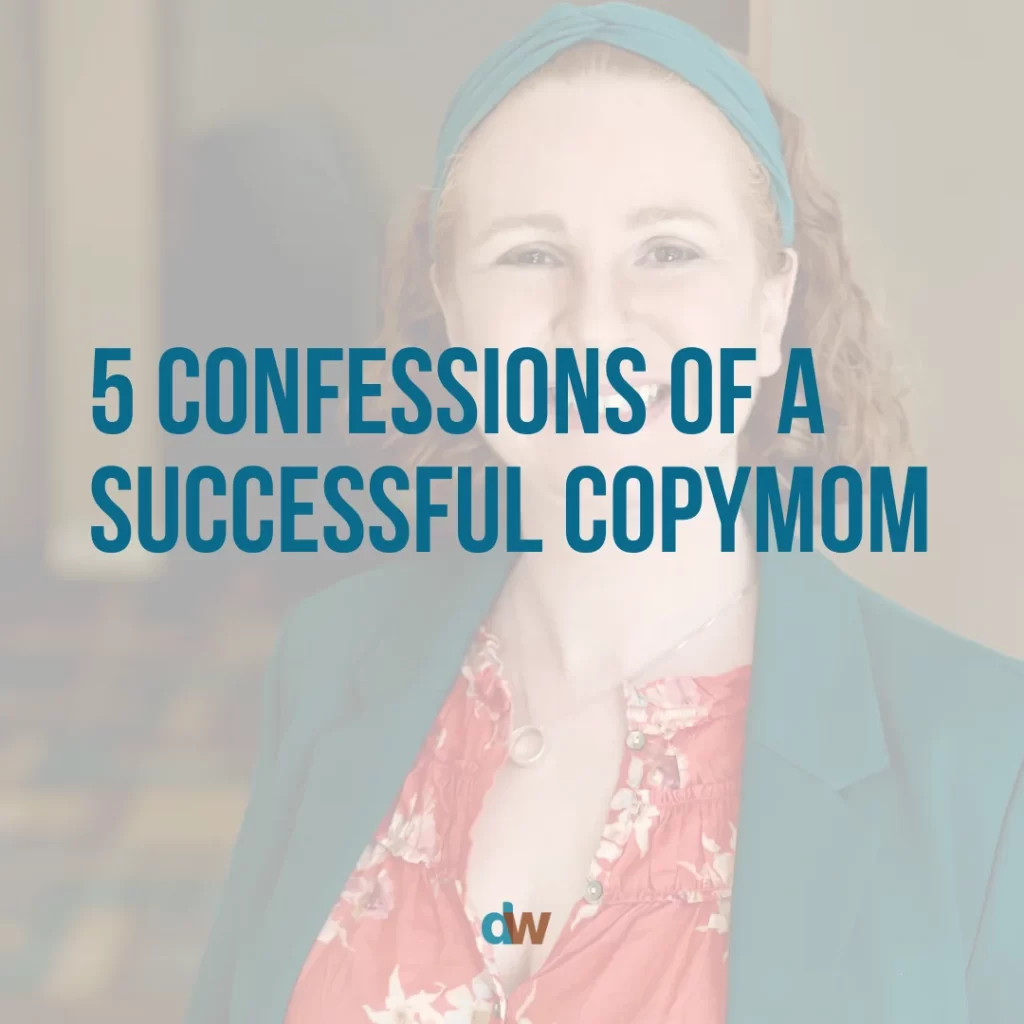 five confessions of a successful copymom